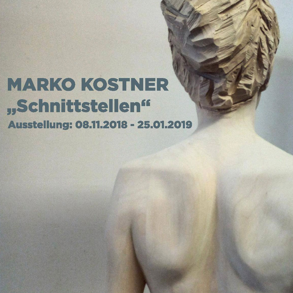 Bildhauer Marko Kostner - Auststellung Schnittstellen